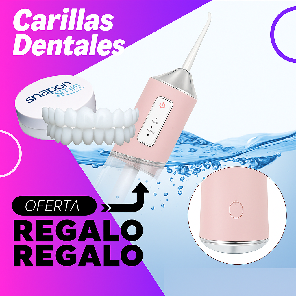 CARILLA DENTAL SNAPON SMILE 🦷 + IRRIGADOR BUCAL